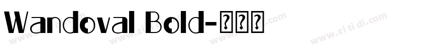 Wandoval Bold字体转换